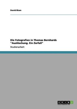 Die Fotografien in Thomas Bernhards 