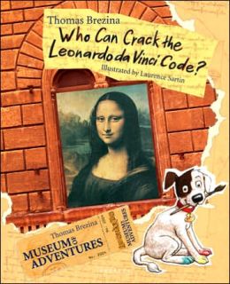 Who Can Crack the Leonardo Da Vinci Code? Thomas Brezina