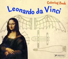 Leonardo Da Vinci: Coloring Book