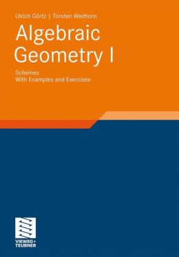 Algebraic Geometry: Part I: Schemes. With Examples and Exercises