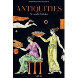Antiquities: The Complete Collection Madeleine Gisler-Huwiler and Sebastian Schutze