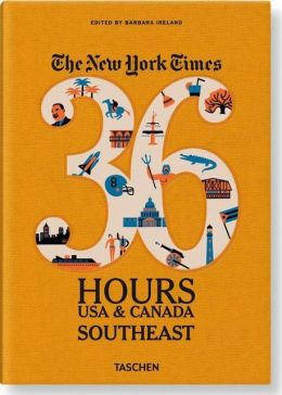The New York Times, 36 Hours USA & Canada: Southeast