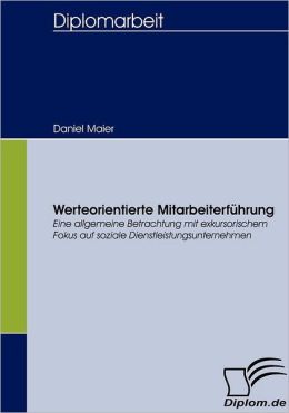 Werteorientierte Mitarbeiterf hrung
