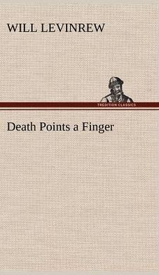 Death Points a Finger Will Levinrew