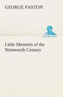 Little Memoirs of the Nineteenth Century