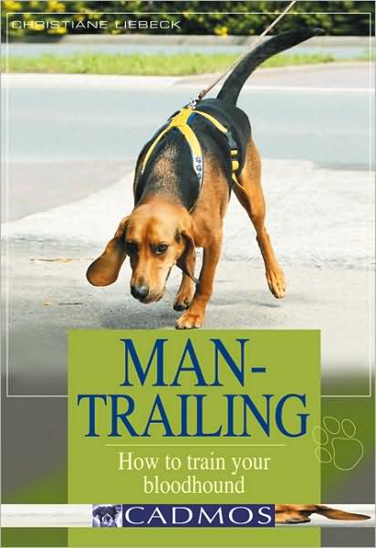 Man-Trailing: How to Train Your Bloodhound