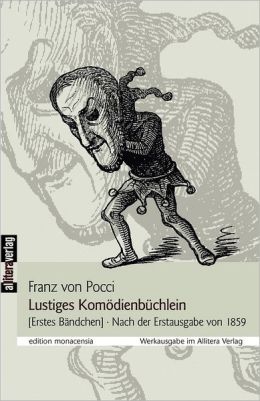 Lustiges Kom&oumldienb&uumlchlein - Band 6 (German Edition) Franz Graf von Pocci