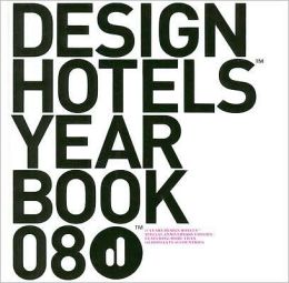 Design Hotels Yearbook 08