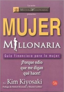 Mujer millonaria (Rich Woman: A Book on Investing for Women)