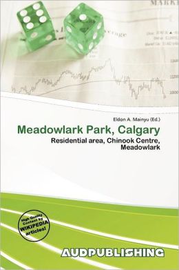 Meadowlark Park, Calgary Eldon A. Mainyu