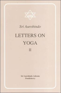 Letter on Yoga Vol. II