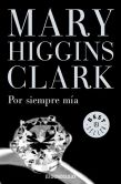 Book Cover Image. Title: Por siempre m�a, Author: Mary Higgins Clark