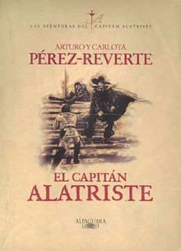 El Capitan Alatriste (Captain Alatriste Series #1)