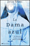 La Dama Azul, El Vaticano Nunca Conto Toda la Verdad