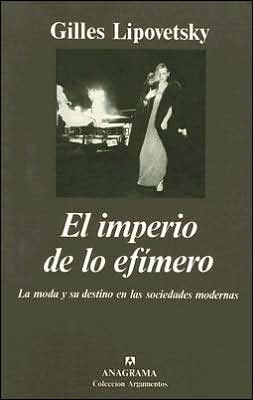 El Imperio De Lo Efimero