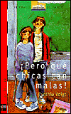 Pero que chicas tan malas! (Bad Girls)