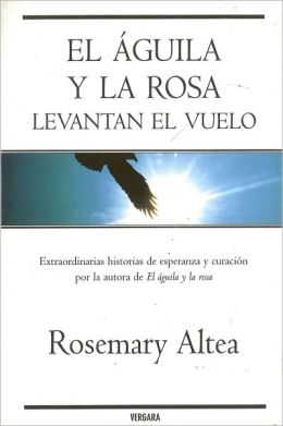 El Aguila y la Rosa levantan el vuelo