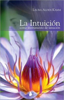 La intuicion como instrumento de sanacion