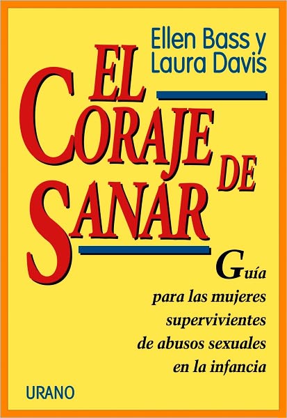 El Coraje de Sanar (Courage to Heal)