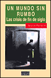 UN Mundo Sin Rumbo
