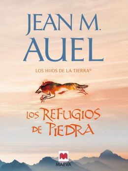 Los refugios de piedra: Quinto título de la serie LOS HIJOS DE LA TIERRA®