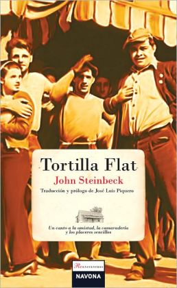 Tortilla Flat (Spanish Edition) John Steinbeck and Jose Luis Piquero
