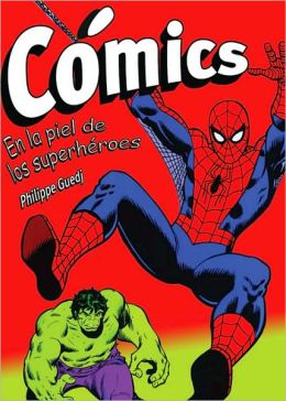 Comics: En la piel de los superheroes