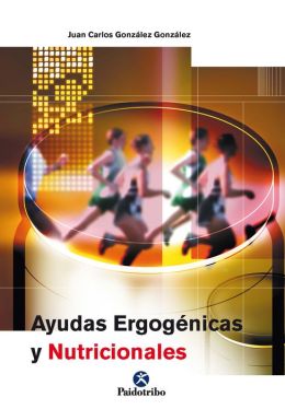 Ayudas ergogénicas y nutricionales