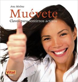 Muevete: Claves para sentirnos activos