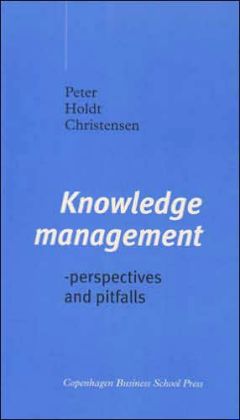 Knowledge Management: - Perspectives and Pitfalls