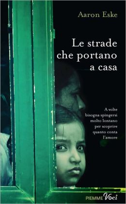 Le strade che portano a casa
