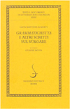 Grammatichetta E Altri Scritti sul Volgare