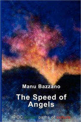 The Speed of Angels Manu Bazzano