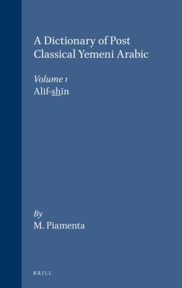 Dictionary of Post-Classical Yemeni Arabic Part 1