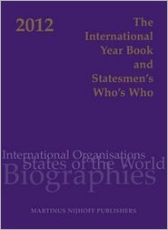The International Year Book and Statesmen's Who's Who 2012