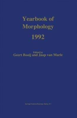Yearbook of Morphology 1992: Theme: The Nature of Morphological Rules