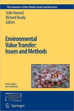 Environmental Value Transfer: Issues and Methods Navrud S.