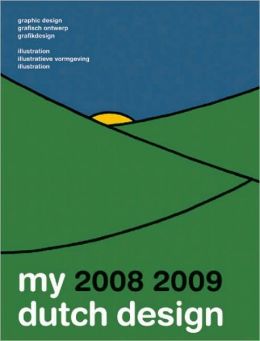 My Dutch Design 0809 Part I: Graphic Design & Illustration.