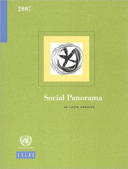 Social Panorama of Latin America 2007 United Nations