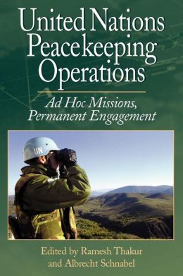 United Nations Peacekeeping Operations: Ad Hoc Missions,Permanent Engagement