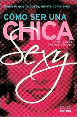 Como ser una chica sexy