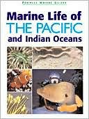 Marine Life of the Pacific and Indian Oceans Gerald Allen and Roger Steene