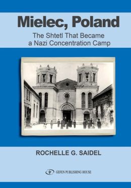 Mielec, Poland: From Jewish Community to Nazi Concentration Camp