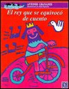 El Rey Que Se Equivocó de Cuento