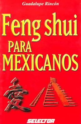Feng Shui Para Mexicanos