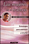Mujeres en el Trabajo: Estrategias para Sobrevivir y Triunfar (Women at Work)