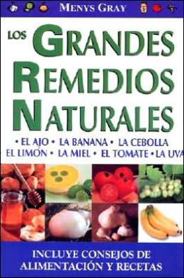 Los Grandes Remedios Naturales