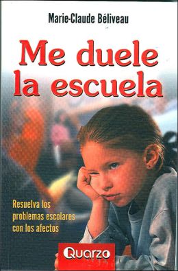 Me Duele La Escuela