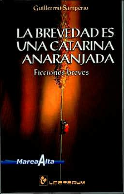 La Brevedad Es Una Catarina Anaranjada