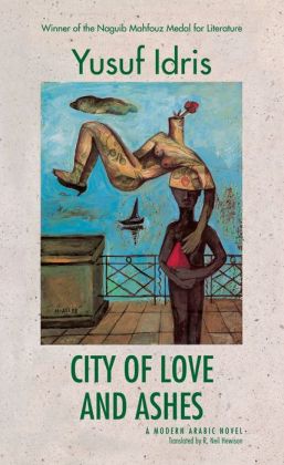 City of Love and Ashes Yusuf Idris